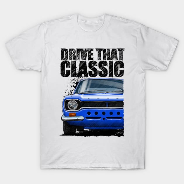 Drive that Classic Ford Escort  mk1 RS2000 T-Shirt by stefansautoart